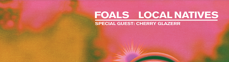 Local Natives & Foals