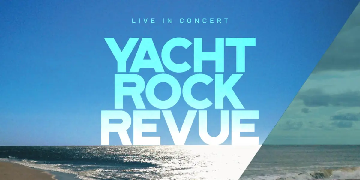 Yacht Rock Revue - 2 Day Pass