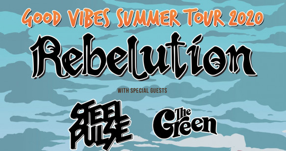 Rebelution, Steel Pulse & The Green