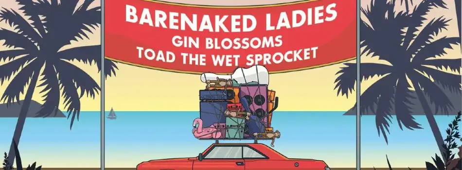 Barenaked Ladies, Gin Blossoms & Toad The Wet Sprocket