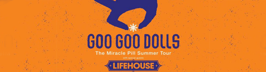 Goo Goo Dolls & Lifehouse