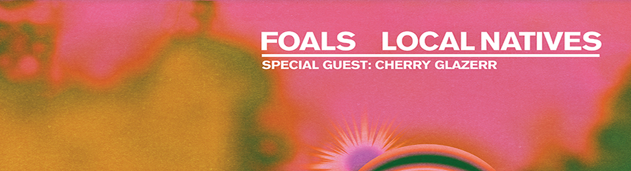 Local Natives and Foals