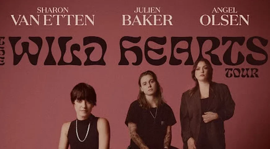 The Wild Hearts Tour: Sharon Van Etten, Angel Olsen & Julien Baker