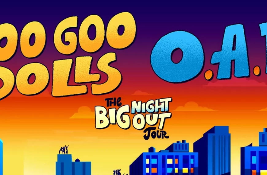 Goo Goo Dolls & O.A.R.