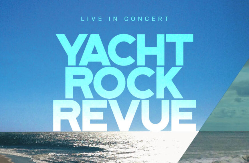 Yacht Rock Revue - 2 Day Pass - Leader Bank Pavilion - 08080808 0808 2025202520252025